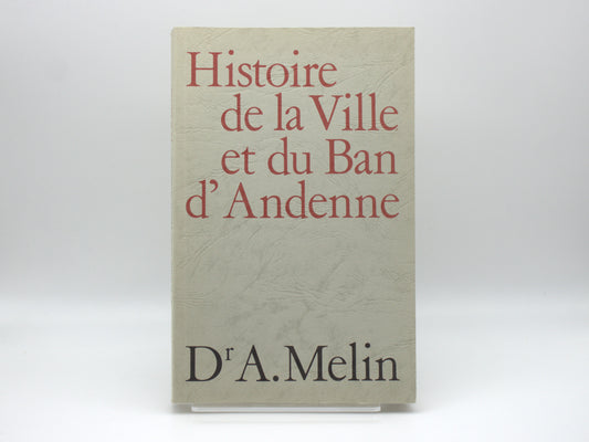 Histoire de la Ville et du Ban d'Andenne