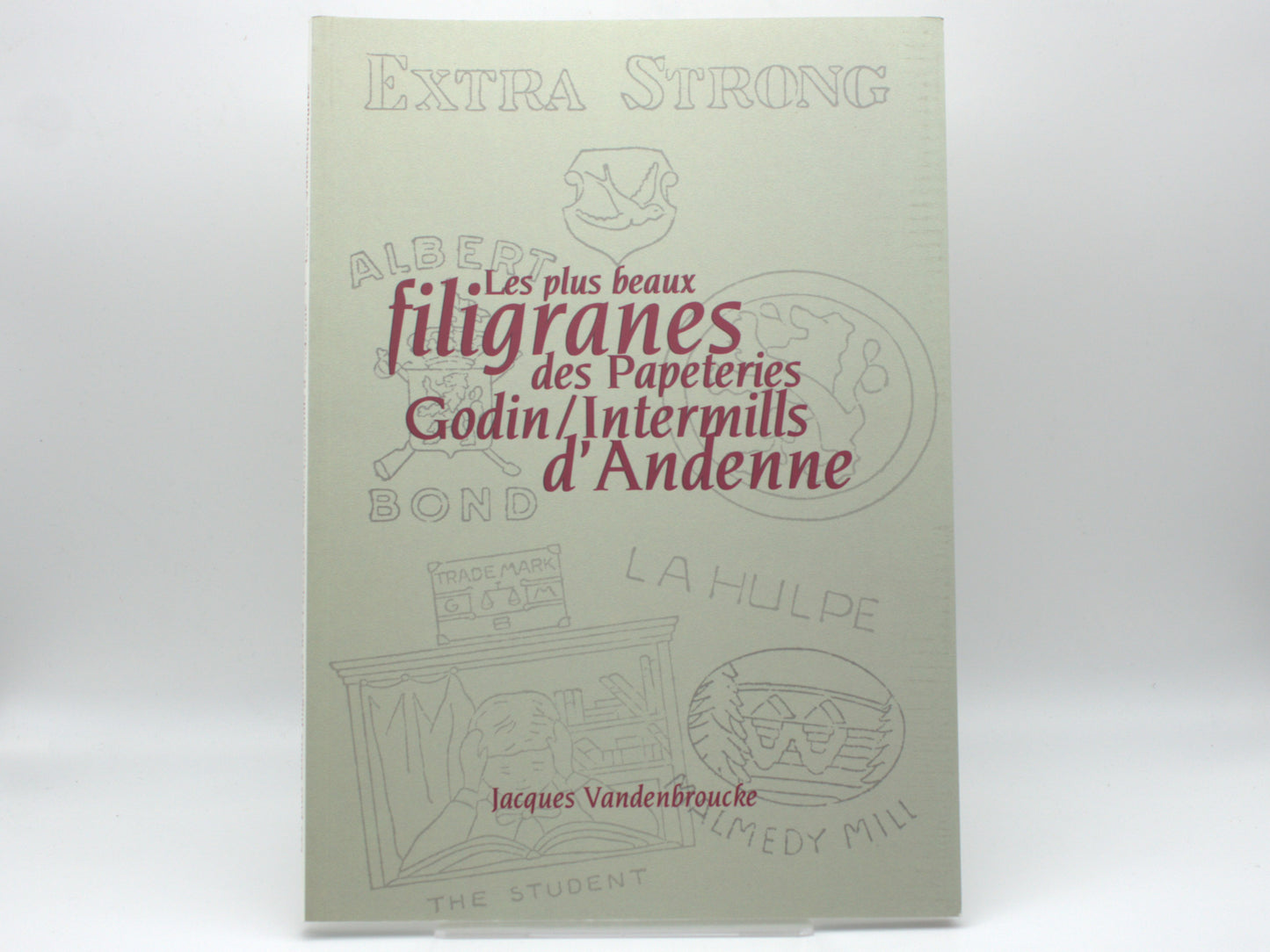 Les plus beaux filigranes des papeteries Godin/Intermills d'Andenne