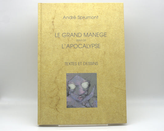 Le grand manège suivi de l'apocalypse