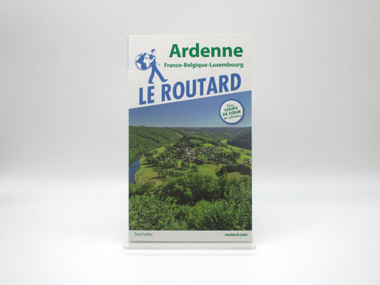 Le Routard Ardenne - France Belgique Luxembourg