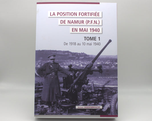 La PFN en mai 1940 - Tome 1