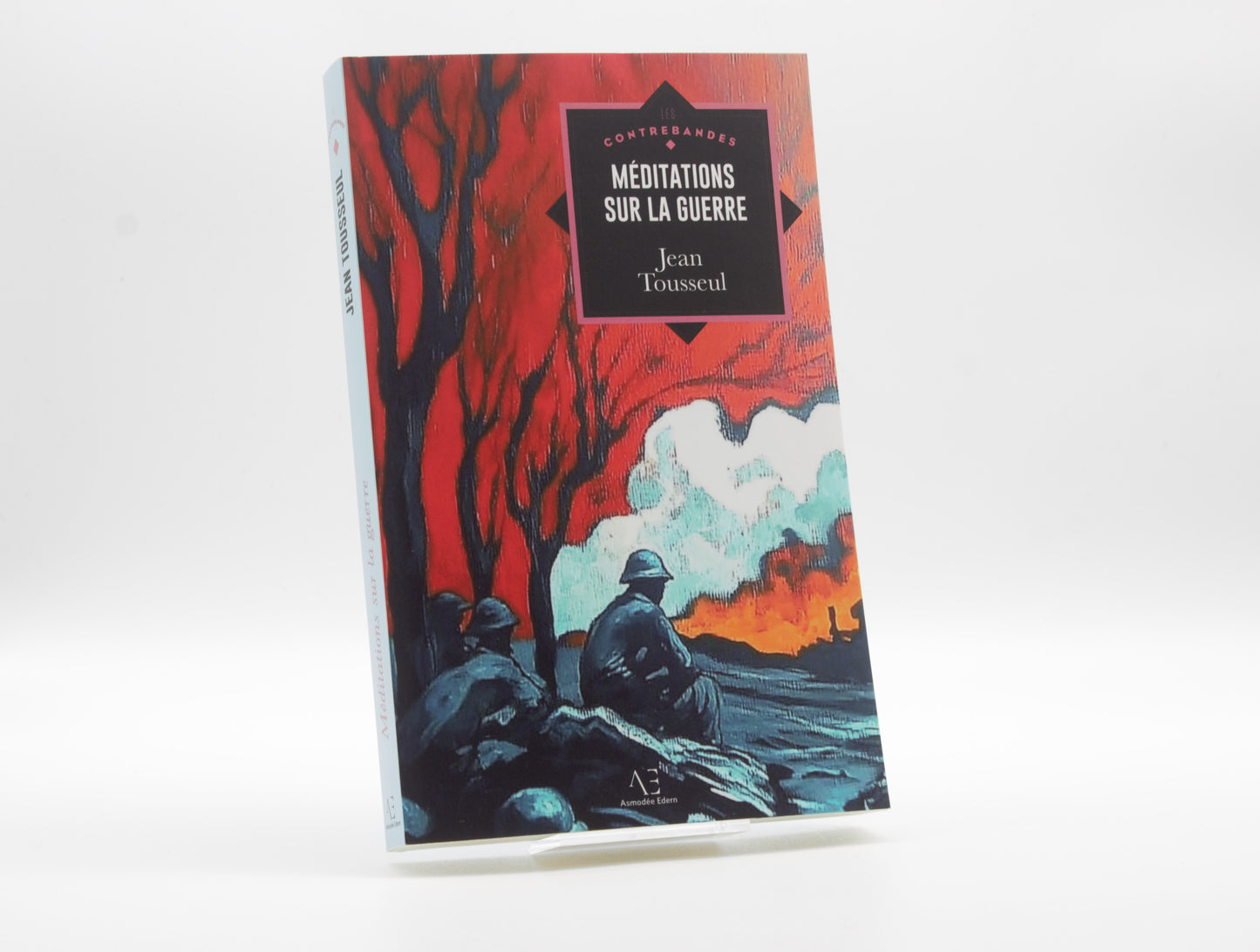 Méditations sur la guerre