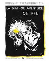 La grande aventure du feu document pédagogique n°6